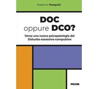 Doc oppure dco? Verso una nuova psicopatologia del disturbo ossessivo-compulsivo
