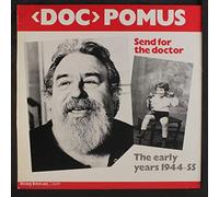 DOC POMUS - send for the doctor, the early years 1944-55 LP
