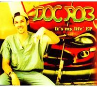 Doc Rob - It'S My Life