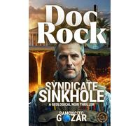 Doc Rock: Sinkhole Syndicate: A Geological Noir Thriller