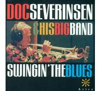 Doc Severinsen & His Famous Bi - Swingin the Blues by Doc Severinsen & His Famous Bi (1999) Audio CD