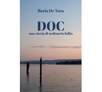 DOC una storia di ordinaria follia
