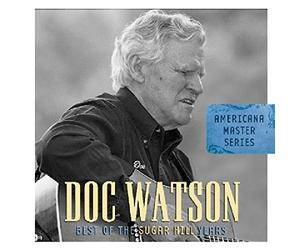 Doc Watson - Best Of The Sugar Hill Years