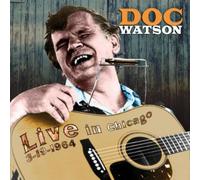 Doc Watson - Live from Chicago March 1964, Vol. 1