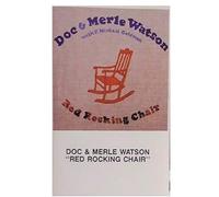 Doc Watson & Merle - Red Rocking Chair