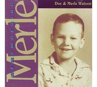 Doc Watson & Merle - Remembering Merle