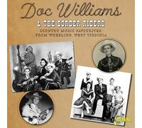Doc Williams & The Border Riders – Country Music Favourites From Wheeling, West Virginia