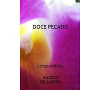 DOCE PECADO: Contos eróticos