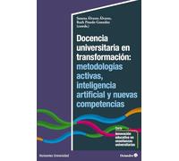 Docencia universitaria en transformación: Metodologías activas, inteligencia artificial y nuevas competencias