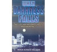 Docia Shultz Williams When Darkness Falls (Tascabile)