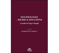 Docimologia e ricerca educativa. L'eredità di Luigi Calonghi