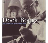 Dock Boggs - His Folkways Years - 1963-1968 By Dock Boggs (2009-10-21)