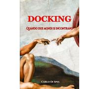 Docking: Quando due mondi si incontrano