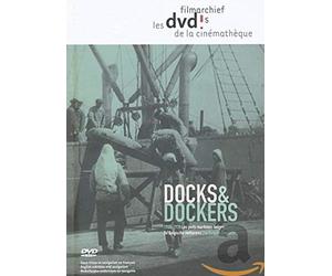 DOCKS & DOCKERS - Les ports maritimes belges 1900-1970
