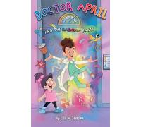 Doctor April and the Rainbow Farts
