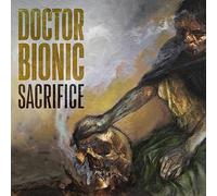 Doctor Bionic - Sacrifice