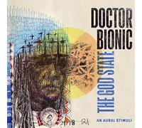 Doctor Bionic - The God State [VINYL]