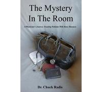 Doctor Chuck Radis The Mystery in the Room (Tascabile)