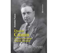 Doctor Cronin. The hero of two worlds