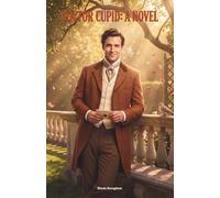 Doctor Cupid: A Novel