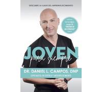 Doctor Daniel L Joven para siempre: Descubre la llave del antienveje (Tascabile)