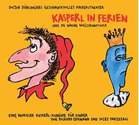 Doctor Döblingers Geschmackvolles Kasperltheater - Kasperl in Ferien