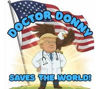 Doctor Donny Saves the World!: A "Donny Does It!" Adventure