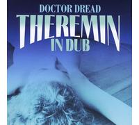 Doctor Dread - Theremin In Dub