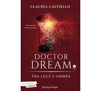 Doctor Dream vol 3 - Tra luce e ombra