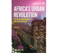 Doctor Edgar Pieterse Susan Parnell Africa's Urban Revolution (Tascabile)