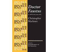 Doctor Faustus: A- And B- Texts