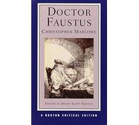 Doctor Faustus: A Two-Text Edition (A-Text, 1604; B-Text, 1616) Contexts And Sources Criticism: 0