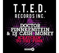 Doctor Funnkenstein & Dj Cash Money - Scratchin To Funk