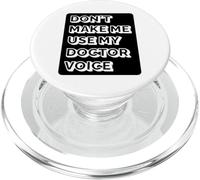 Doctor Funny - Non farmi usare la mia voce del dottore PopSockets PopGrip per MagSafe