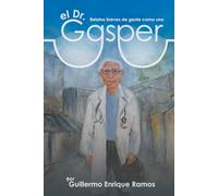 Doctor Gasper: Relatos breves de gente como uno
