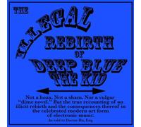 Doctor Hu - The Illegal Rebirth of Deep Blue the Kid (US Import)