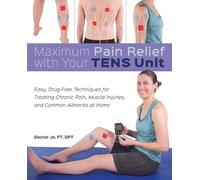 Doctor Jo Maximum Pain Relief with Your TENS Unit (Tascabile)