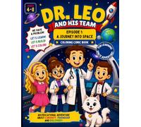 Doctor Leo and his team - a journey into space: Episode 1