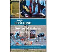 Doctor Martinus. Studi sulla riforma