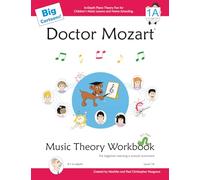 Doctor Mozart Big Cartoons Music Theory Workbook Level 1A: In-Depth Piano Theory Fun for Children’s Music Lessons and Home Schooling: For Beginners Learning a Musical Instrument