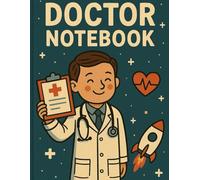 Doctor Notebook - For Boys & Men: Professional Lined Journal for Medical Students, Doctors, and Healthcare Workers