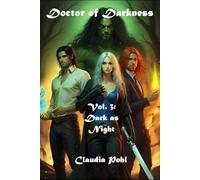 Doctor of Darkness - Vol. 3: Darker as the night