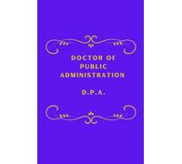 Doctor of Public Administration (DPA) Blank Lined Journal