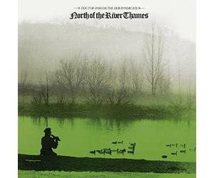Doctor Pablo/ Dub Syndicate - North Of The River Thames