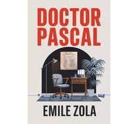 Doctor Pascal: A New Translation
