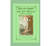 Doctor Rabbit and Tom Wildcat