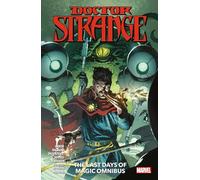 Doctor Strange: The Last Days Of Magic Omnibus by Aaron, Jason