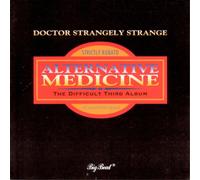 Doctor Strangely Strange Alternative Medicine: The Difficult Third Album (CD)
