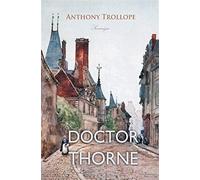 Doctor thorne - Anthony Trollope