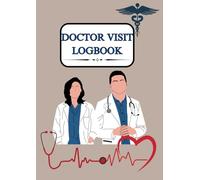 DOCTOR VISIT LOGBOOK: Doctor’s Patient Visit Logbook | Clinical Appointment Tracker & Medical Notes Organizer | Patient Record Book for Physicians, ... Rounds & Consultation Log|120 Pages|A4 Size